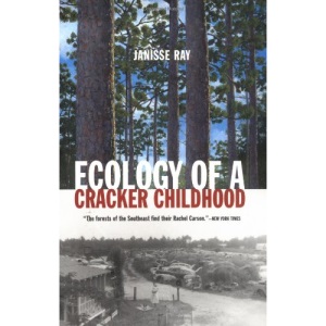 Ecology of a Cracker Childhood