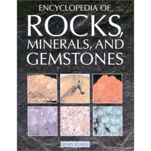 Encyclopedia of Rocks, Minerals, and Gemstones
