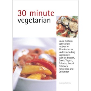 30 Minute Vegetarian (30 Minute Cooking)