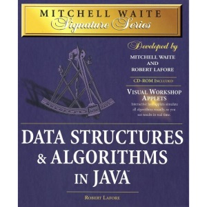Data Structures and Algorithms in Java (Mitchell Waite Signature)