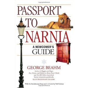 Passport to Narnia: An Unofficial Guide (Chronicles of Narnia)