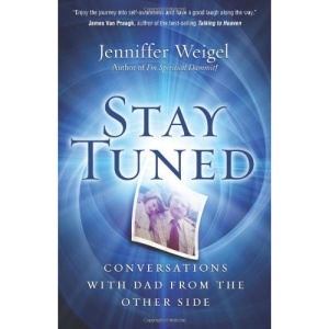 Stay Tuned: Conversations with Dad from the Other Side