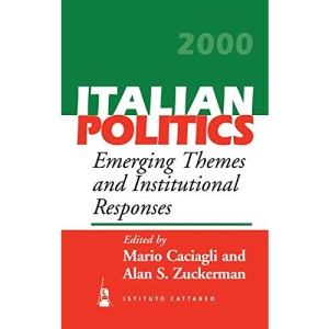 Emerging Themes and Institutional Responses: 16 (Italian Politics, 16)