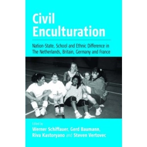 Civil Enculturation: Nation-State, School and Ethnic Difference in Four European Countries