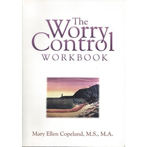 The Worry Control Workbook
