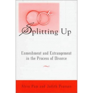 Splitting up: Enmeshment & Estrangement in the Process of Divorce