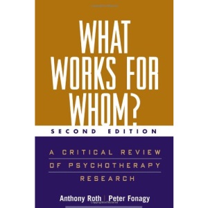 What Works for Whom?: A Critical Review of Psychotherapy Research