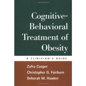 Cognitive-Behavioral Treatment of Obesity: A Clinician's Guide
