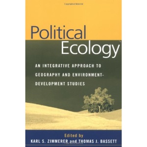 Political Ecology: An Integrative Approach to Geography and Environment-development Studies