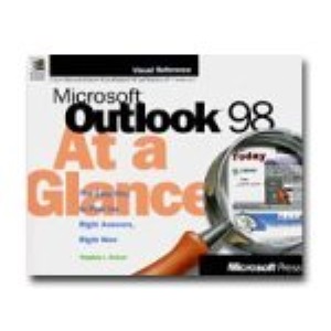 Microsoft Outlook 98 at a Glance (At a Glance (Microsoft))