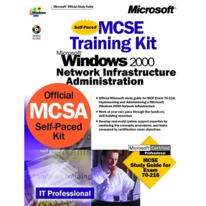 Windows 2000 Network Infrastructure Administration Training Kit Book/CD Package