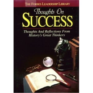 Thoughts on Success (Forbes Leadership Library)
