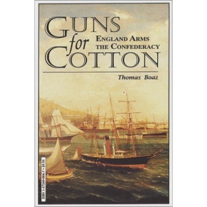 Guns for Cotton: England Arms the Confederacy