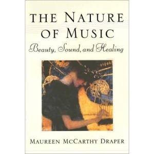 The Nature of Music: Beauty, Sound and Healing