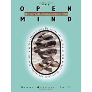 Open Mind: Exploring the Six Patterns of Natural Intelligence: Discovering the Six Patterns of Natural Intelligence
