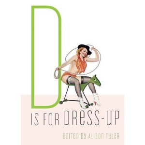 D Is for Dress-Up (Erotic Alphabet Series)