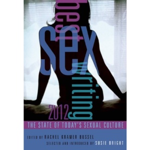 Best Sex Writing 2012