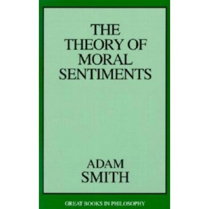 The Theory of Moral Sentiments (Great Books in Philosophy)