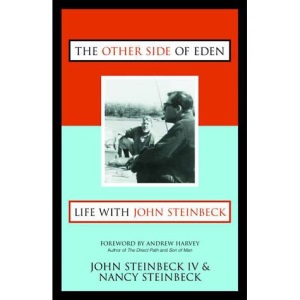 The Other Side of Eden: Life with John Steinbeck