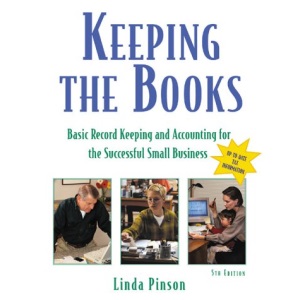 Keeping the Books: Basic Record Keeping and Accounting for the Successful Small Business