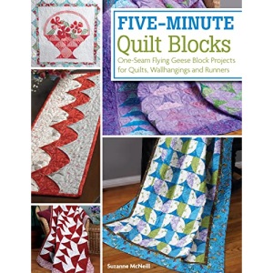 Five-Minute Quilt Blocks: One-Seam Flying Geese Block Projects for Quilts, Wallhangings and Runners (Design Originals) Step-by-Step Speed Piecing Instructions & 12 Beautiful Beginner-Friendly Projects
