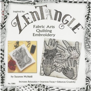 Zentangle: Fabric Arts Quilting Embroidery