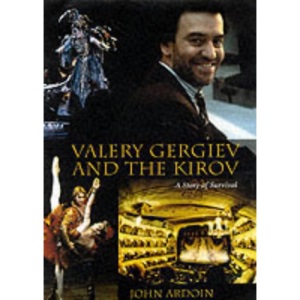 Valery Gergiev and the Kirov: A Story of Survival