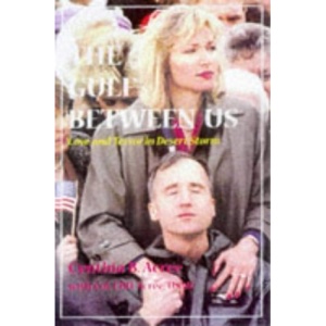 The Gulf Between Us: Love and Terror in Desert Storm