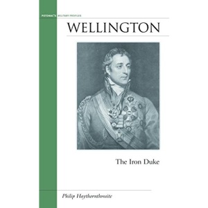 Wellington: The Iron Duke (Military Profiles)