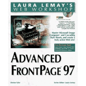 Advanced FrontPage 97 (Laura Lemay's Web Workshop)