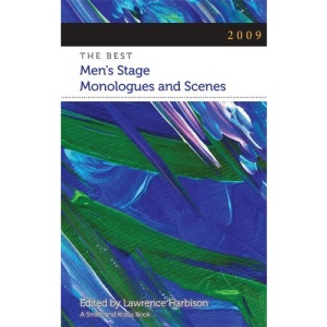 The Best Men's Stage Monologues and Scenes (Best Men's Stage Monologues & Scenes)
