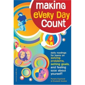 Making Every Day Count: Daily Readings for Young People on Solving Problems Setting Goals and Feeling Good About Yourself (Dream It! Do It!)