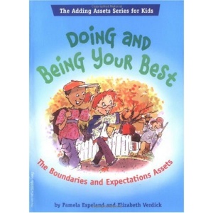 Doing and Being Your Best: The Boundaries and Expectations Assets (Adding Assets Series for Kids)