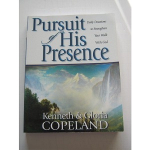 Pursuit of His Presence: Daily Devotions to Strengthen Your Walk with God