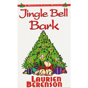 Jingle Bell Bark (Melanie Travis Mysteries)