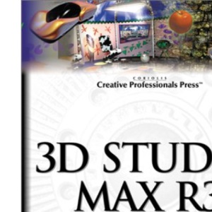 3D Studio MAX Release 3 F/X and Design (Exam Cram)