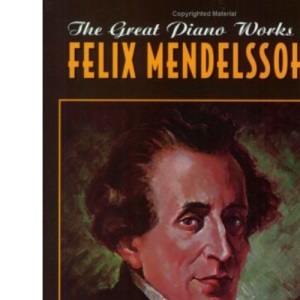 Great Piano Works Mendelssohn