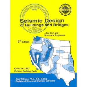 Seismic Design of Buildings and Bridges (Engineering Press at OUP)