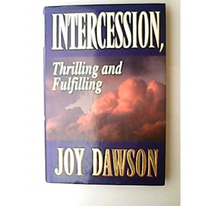 Intercession, Thrilling and Fulfilling