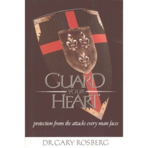 Guard Your Heart: For Out of It Will Flow Your Life's Story