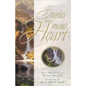 Stories for a Man's Heart: Over One Hundred Treasures to Touch Your Soul