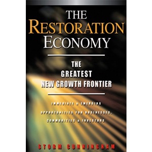 The Restoration Economy - The Greatest New Growth Frontier
