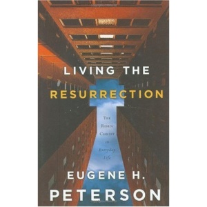 Living the Resurrection: The Risen Christ in Everyday Life