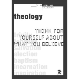 Think for Yourself about What You Believe (Th1nk Reference Collection)