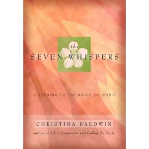 Seven Whispers: Listening to the Voice of Spirit