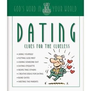 Dating: Clues for the Clueless