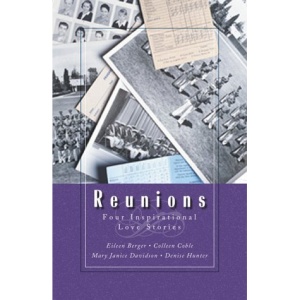 Reunions: Four Inspirational Love Stories
