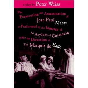 The Persecution and Assassination of J-P Marat As Performed by the Inmates O.T.A. O.C.U.T. Direction of the Marquis De Sade