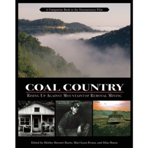 Coal Country: Rising Up Against Mountaintop Removal Mining