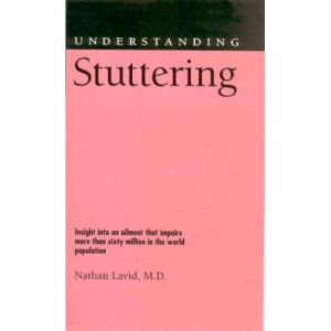 Understanding Stuttering (Understanding Health & Sickness)